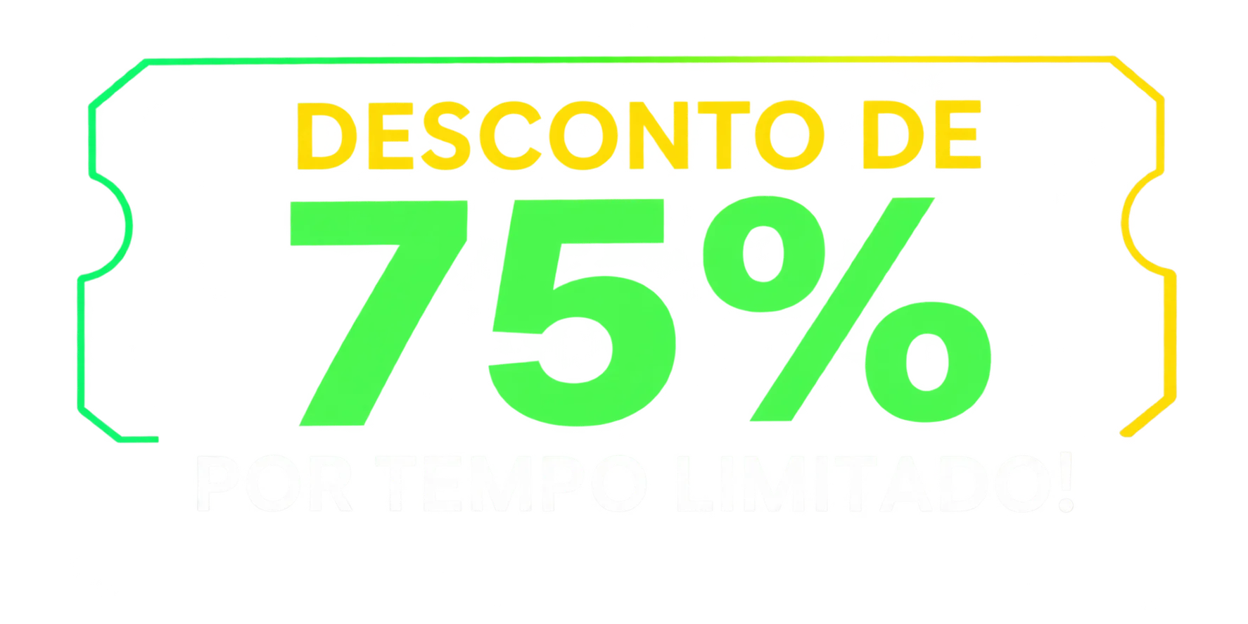 Desconto de 75% por tempo limitado!